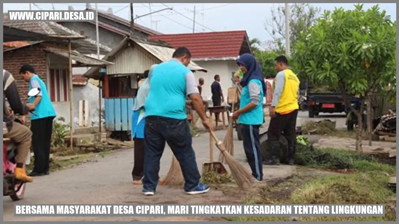 Bersama Masyarakat Desa Cipari, Mari Tingkatkan Kesadaran tentang Lingkungan