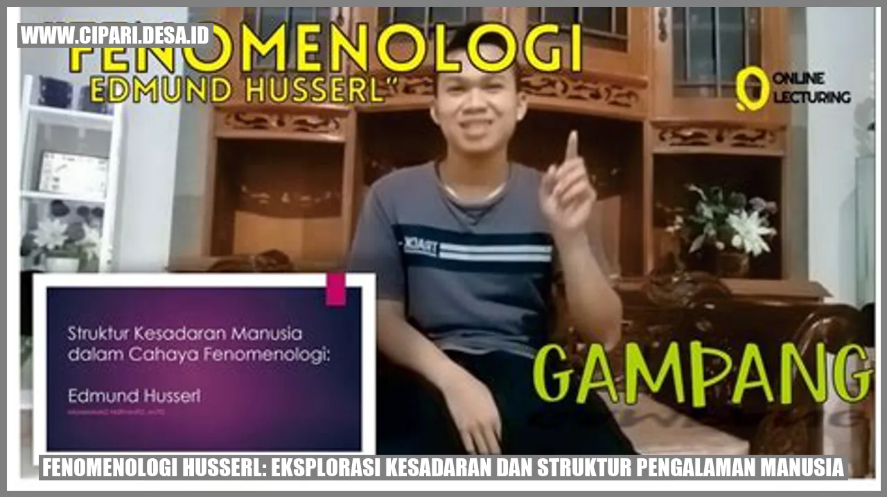 Fenomenologi Husserl: Eksplorasi Kesadaran dan Struktur Pengalaman Manusia