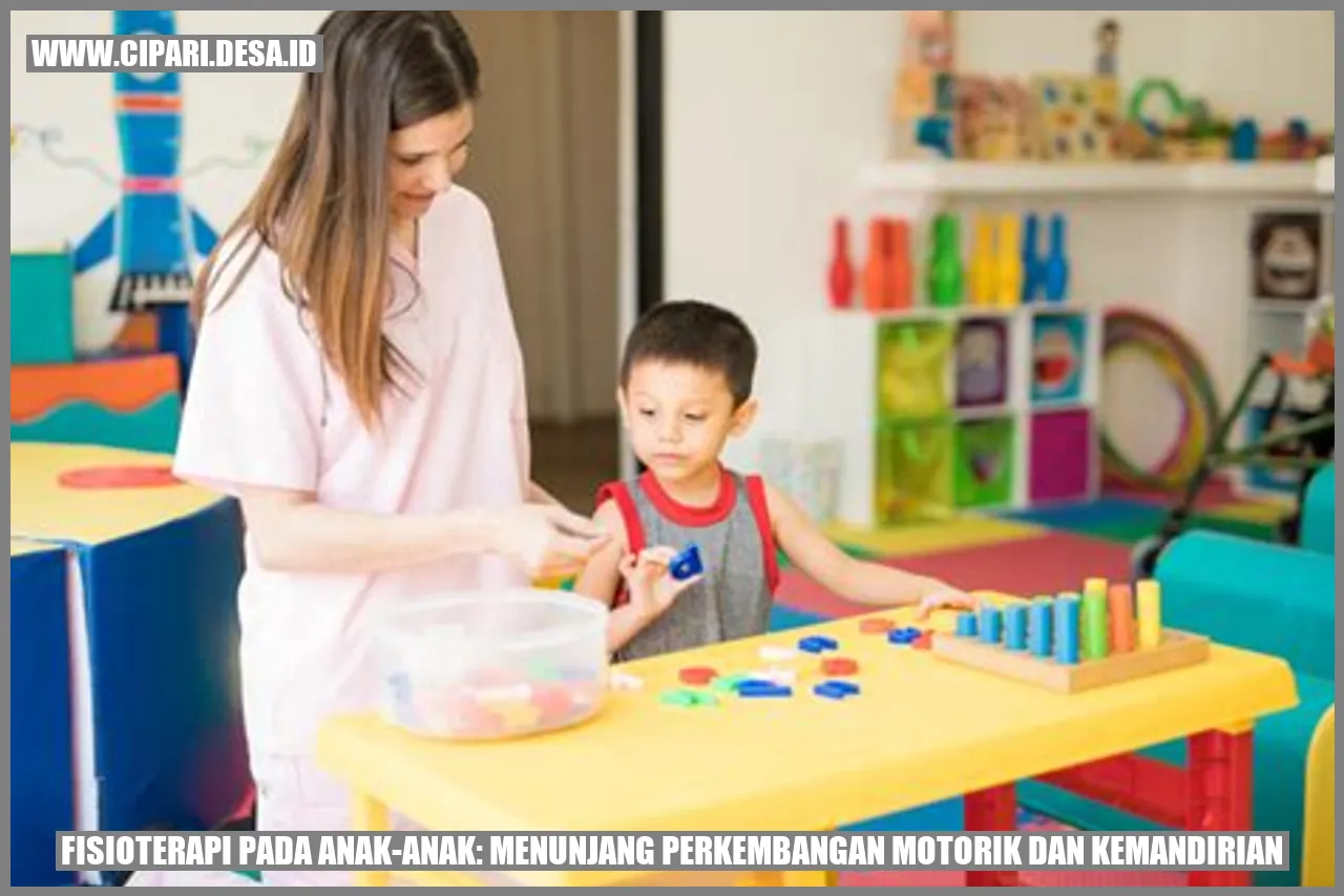 Fisioterapi pada Anak-Anak: Menunjang Perkembangan Motorik dan Kemandirian