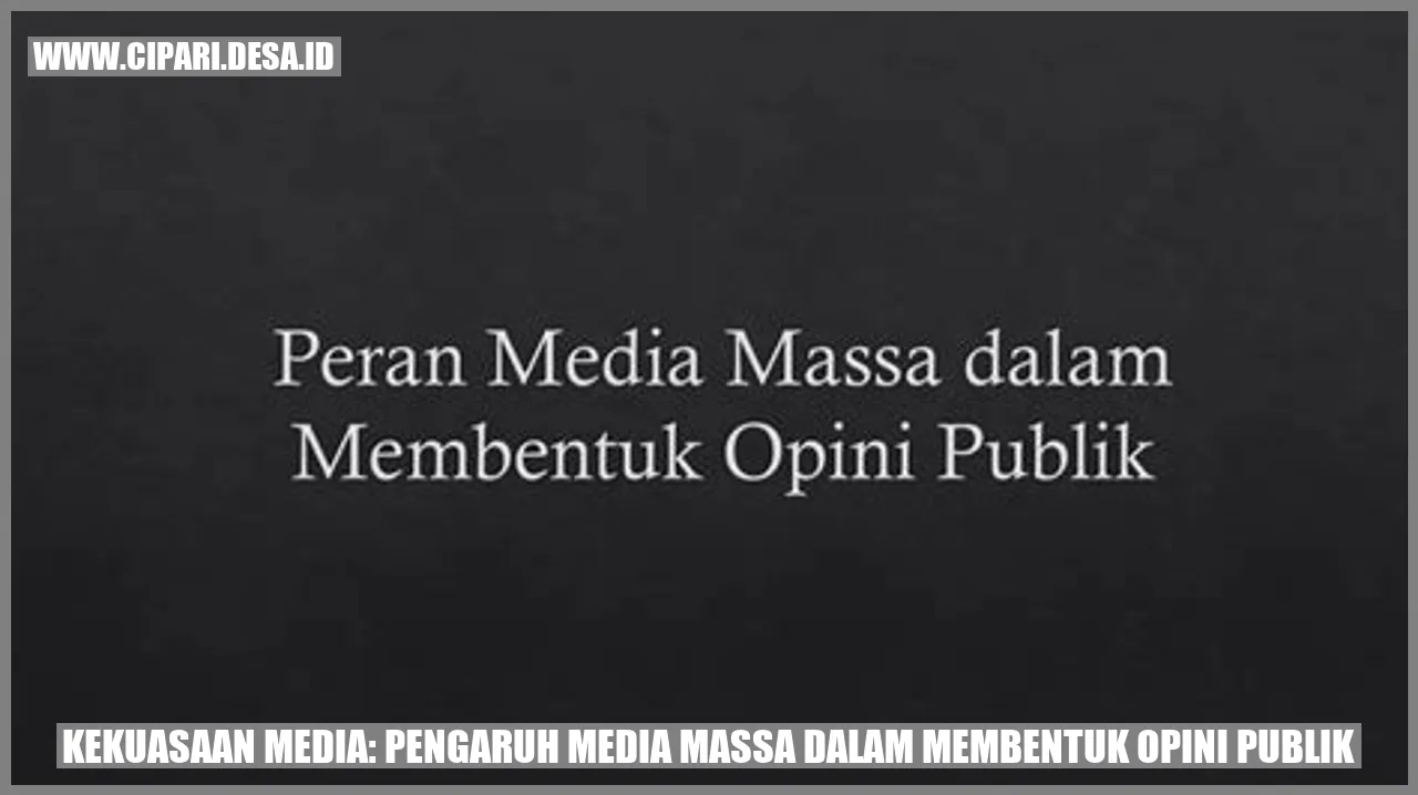 Kekuasaan Media: Pengaruh Media Massa dalam Membentuk Opini Publik