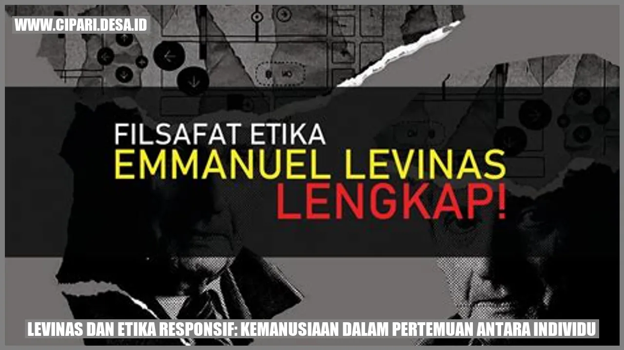 Levinas dan Etika Responsif: Kemanusiaan dalam Pertemuan Antara Individu