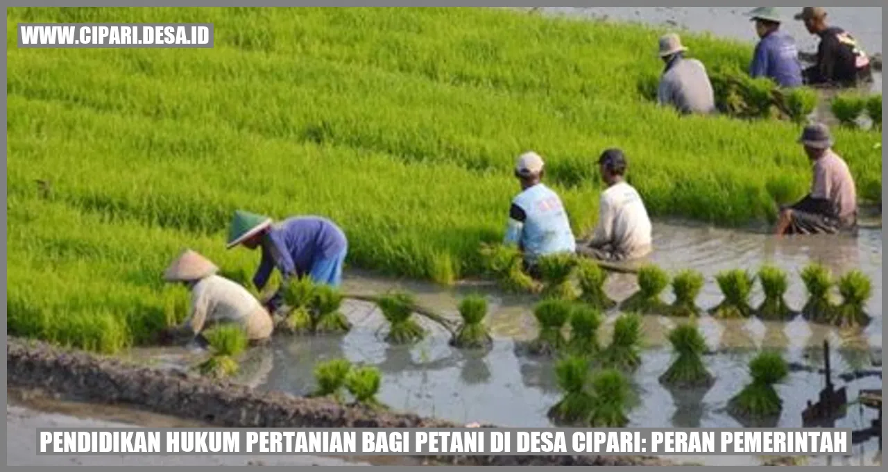 Pendidikan Hukum Pertanian bagi Petani di Desa Cipari