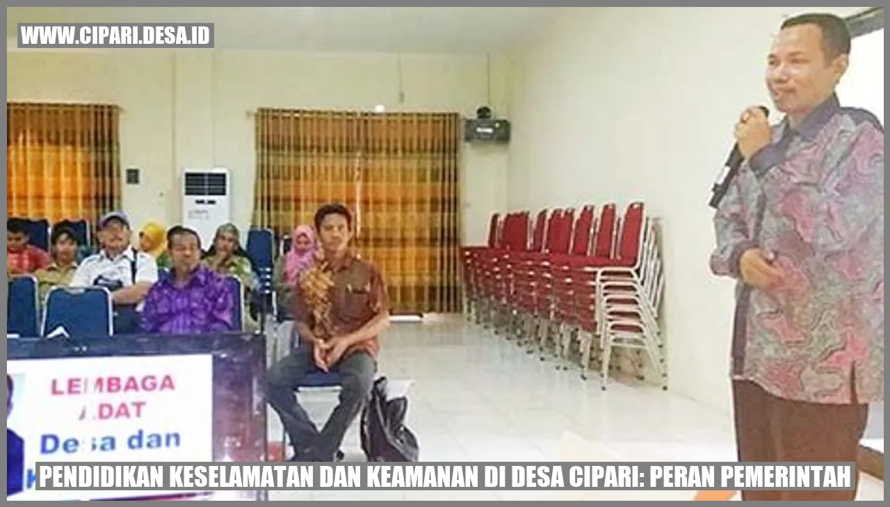 Pendidikan Keselamatan dan Keamanan di Desa Cipari: Peran Pemerintah