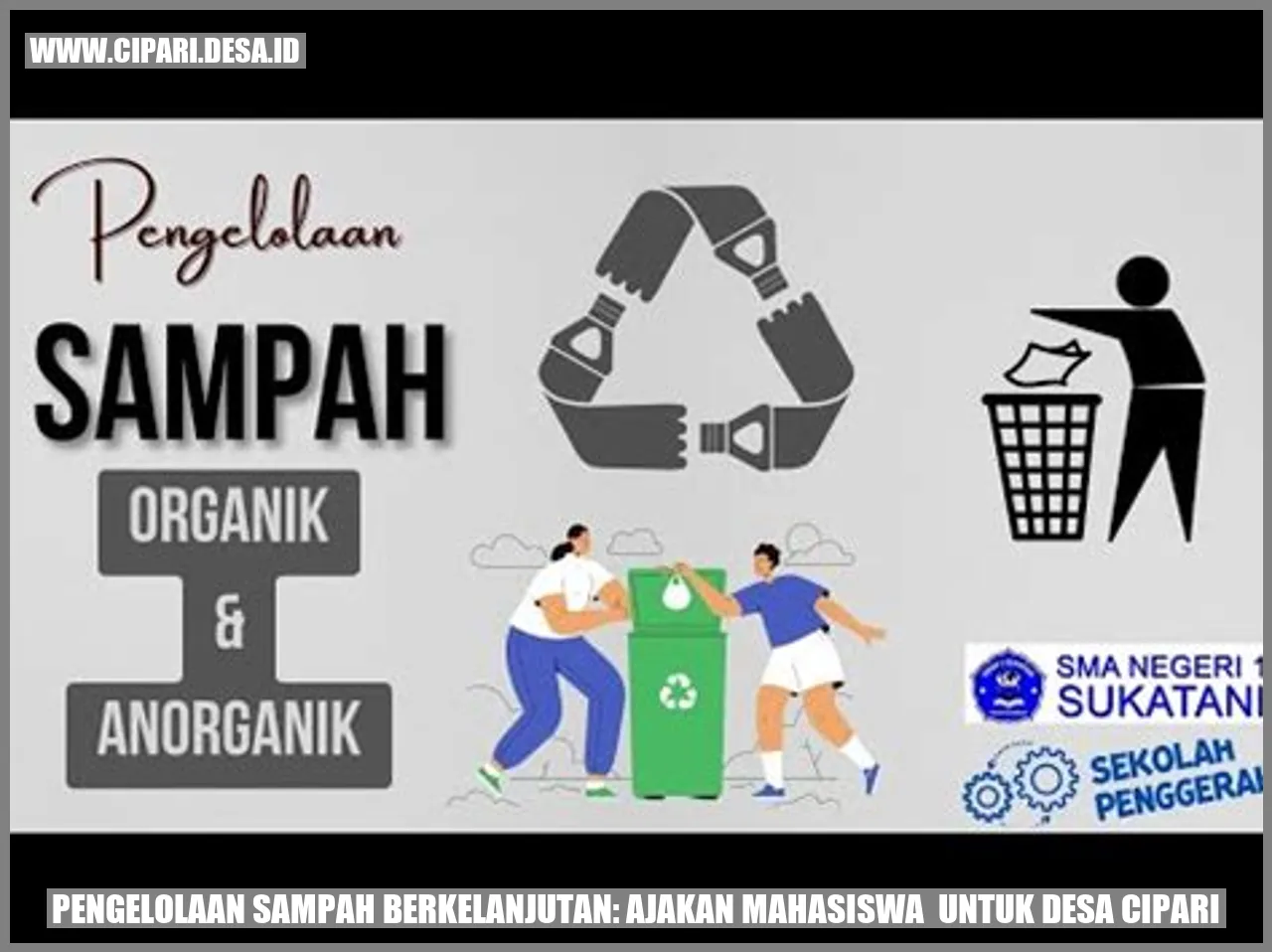 Pengelolaan Sampah Berkelanjutan: Ajakan Mahasiswa  untuk Desa cipari