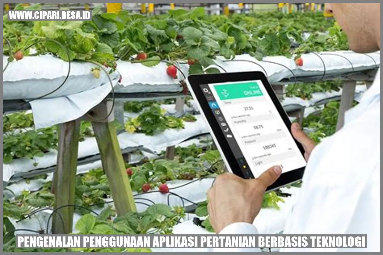 Pengenalan Penggunaan Aplikasi Pertanian Berbasis Teknologi - Cipari