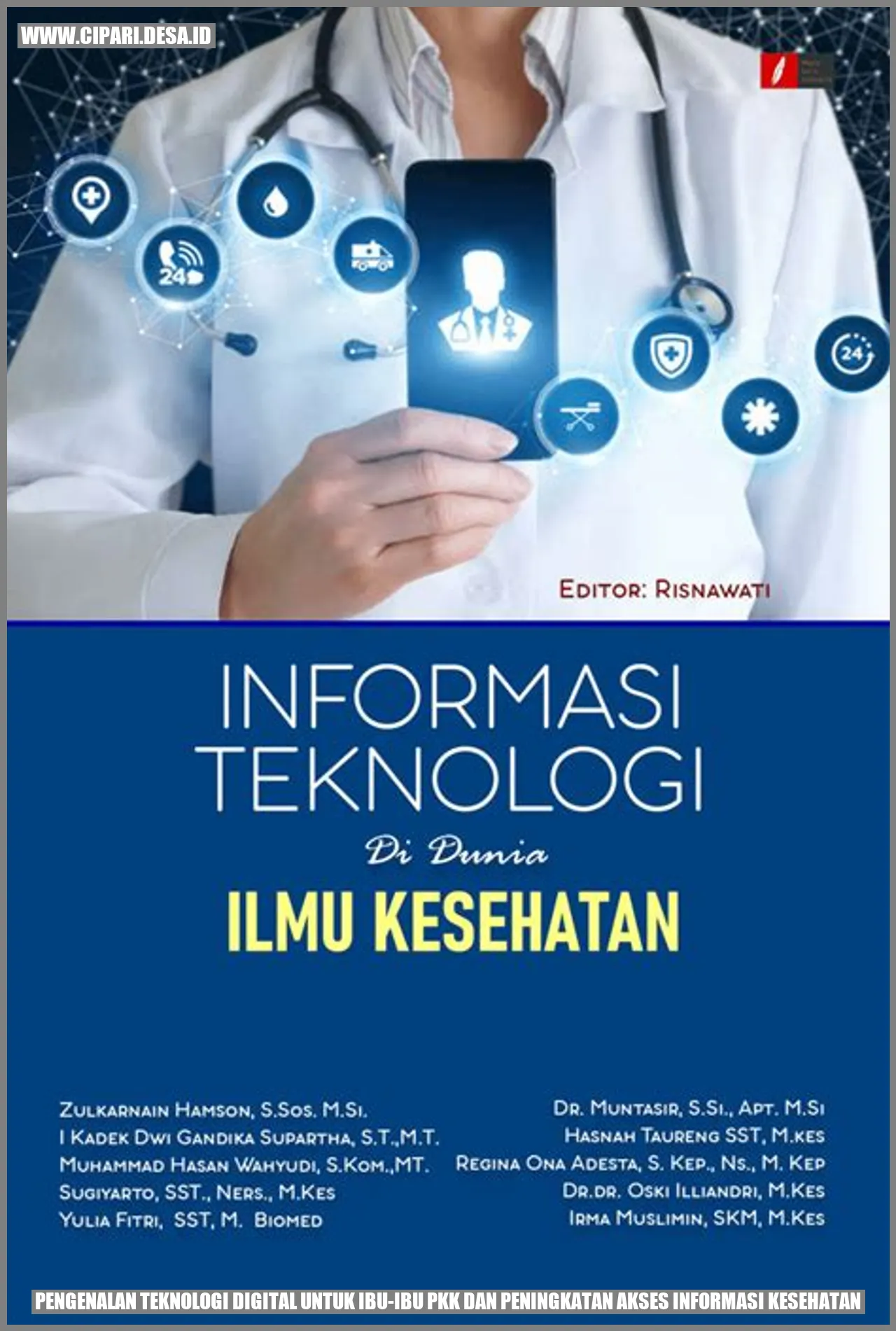 Pengenalan Teknologi Digital untuk Ibu-ibu PKK dan Peningkatan Akses Informasi Kesehatan