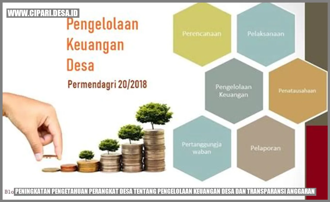 Peningkatan Pengetahuan Perangkat Desa tentang Pengelolaan Keuangan Desa dan Transparansi Anggaran