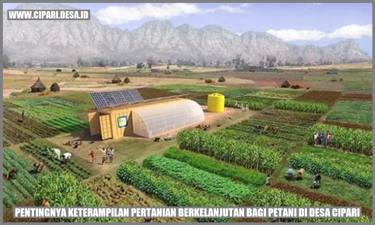 Pentingnya Keterampilan Pertanian Berkelanjutan bagi Petani di Desa Cipari