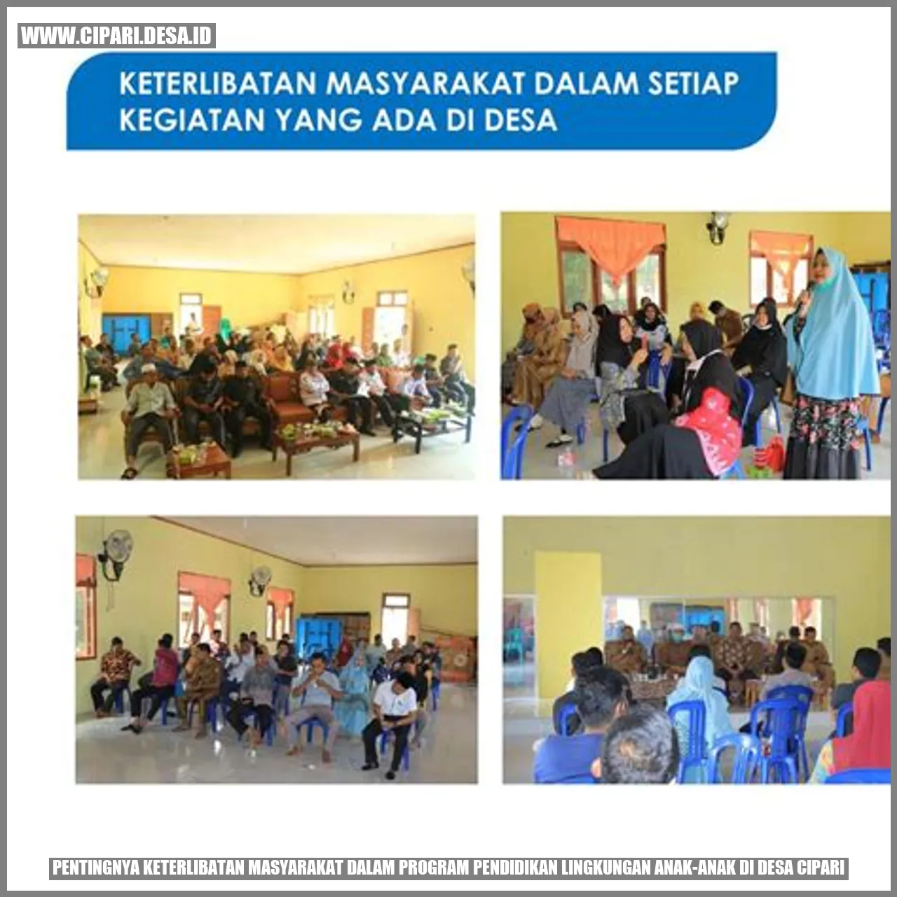 Pentingnya Keterlibatan Masyarakat dalam Program Pendidikan Lingkungan Anak-anak di Desa Cipari