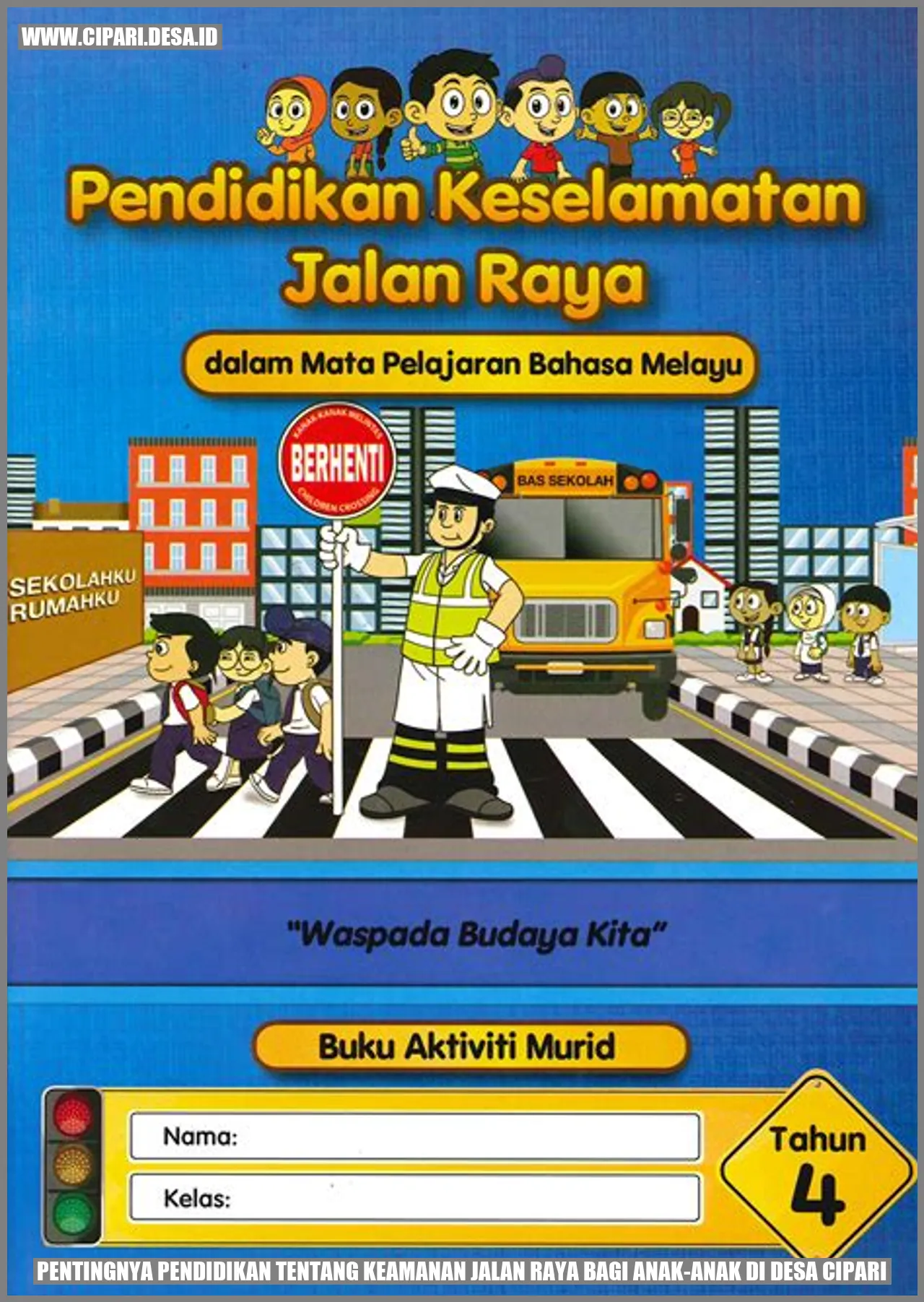 Pentingnya Pendidikan tentang Keamanan Jalan Raya bagi Anak-anak di Desa Cipari